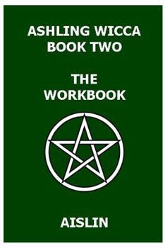 Paperback Ashling Wicca, Book Two: The Workbook Book