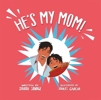 Hardcover He's My Mom!: A Story for Children Who Have a Transgender Parent or Relative Book