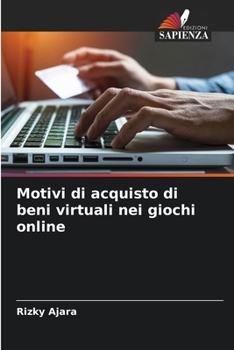 Paperback Motivi di acquisto di beni virtuali nei giochi online [Italian] Book