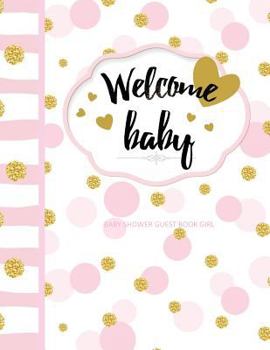 Paperback Baby Shower Guest Book with Gift Log: Welcome Baby! Color Interior Modern Elegant Beautiful Book