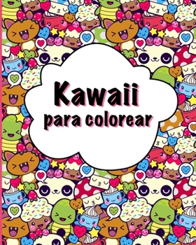 Paperback Kawaii para colorear: personajes lindos para colorear [Spanish] Book
