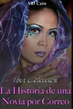 Paperback La Historia de una Novia por Correo: Una Coleccion [Spanish] Book