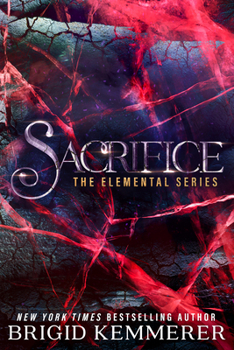 Sacrifice - Book #5 of the Elemental