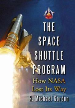 Paperback Space Shuttle Program: How NASA Lost Its Way Book