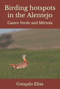 Paperback Birding hotspots in the Alentejo: Castro Verde and Mértola Book