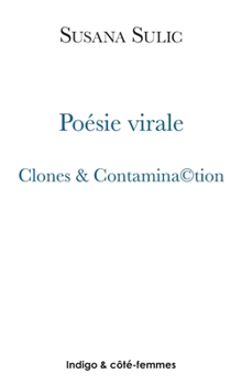 Paperback Poésie virale: Clones & Contamina(c)tion [French] Book