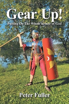 Paperback Gear Up!: Putting On The Whole Armor of God Book