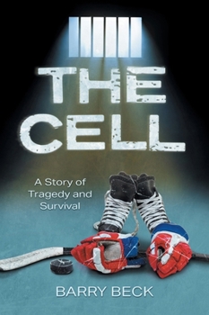 Hardcover The Cell: A Story Of Tragedy And Survival Book