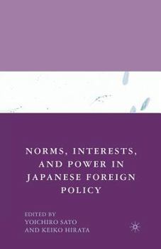 Paperback Norms, Interests, and Power in Japanese Foreign Policy Book