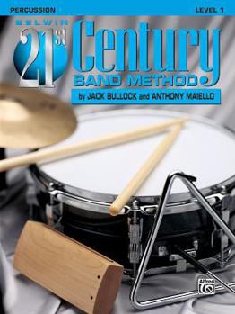 Paperback Belwin 21st Century Band Method, Level 1: Percussion Book