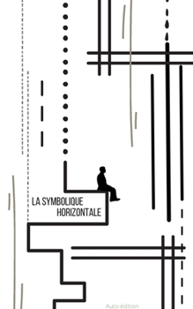 Paperback La symbolique horizontale [French] Book