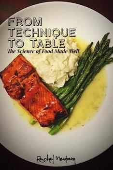Paperback From Technique To Table - The Science of Food Made Well Book