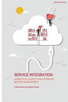 Paperback Service Integration: A Practical Guide to Multivendor Service Management Book