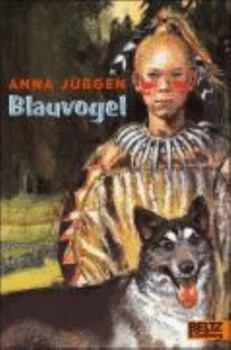 Paperback Blauvogel, Wahlsohn der Irokesen [German] Book