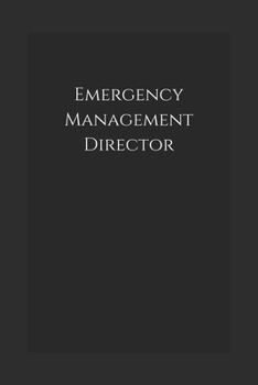 Emergency Management Director: Notebook