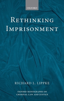 Hardcover Rethinking Imprisonment Book