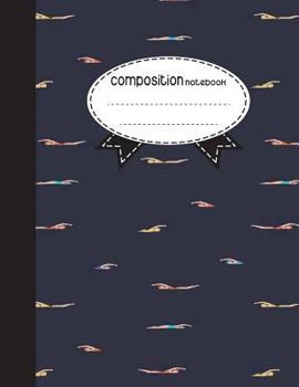 Paperback Composition Notebook, 8.5 x 11, 110 pages: Swimming: (School Notebooks) Book