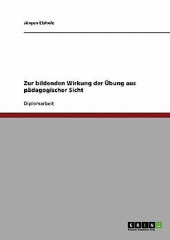 Paperback Zur bildenden Wirkung der Übung aus pädagogischer Sicht [German] Book