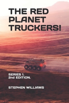 Paperback The Red Planet Truckers!: SERIES 1 - 2nd EDITION Book