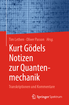 Paperback Kurt Gödels Notizen Zur Quantenmechanik: Transkriptionen Und Kommentare [German] Book