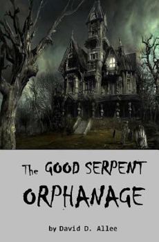 Paperback The Good Serpent Orphanage Book