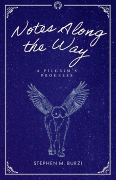 Paperback Notes Along the Way: A Pilgrim's Progress Book