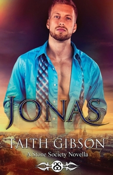 Jonas: A Stone Society Novella - Book #8 of the Stone Society