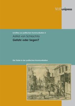Hardcover Gefahr Oder Segen?: Die Taufer in Der Politischen Kommunikation [German] Book