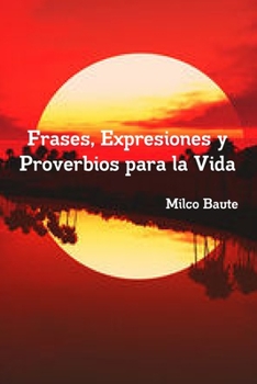 Paperback Frases, Expresiones y Proverbios para la Vida [Spanish] Book