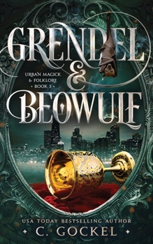 Paperback Grendel & Beowulf: Urban Magick & Folklore Book