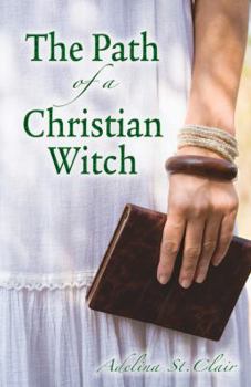 Paperback The Path of a Christian Witch Book
