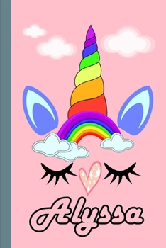 Alyssa: Personalized Unicorn Sketchbook For Girls With Pink Name: Alyssa: Personalized Unicorn Sketchbook For Girls With Pink Name Doodle, Sketch, Create!