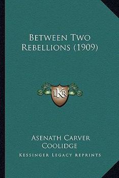 Paperback Between Two Rebellions (1909) Book