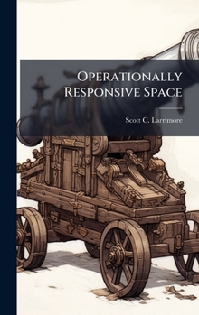 Hardcover Operationally Responsive Space Book