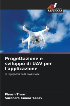 Paperback Progettazione e sviluppo di UAV per l'applicazione [Italian] Book