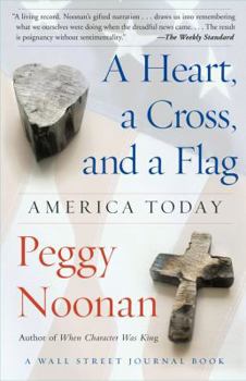 Paperback A Heart, a Cross, and a Flag: America Today Book