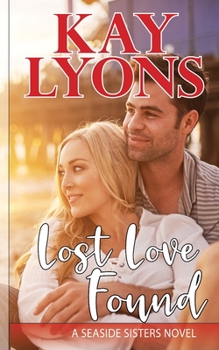 Lost Love Found - Book #5 of the Seaside Sisters