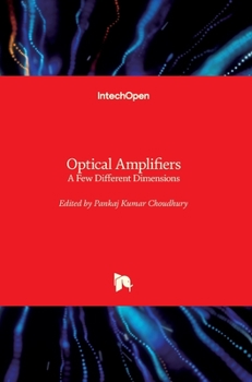 Hardcover Optical Amplifiers: A Few Different Dimensions Book