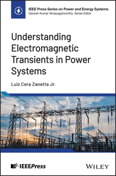 Hardcover Understanding Electromagnetic Transients in Power Systems Book