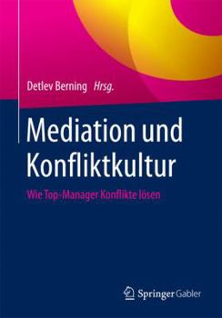 Paperback Mediation Und Konfliktkultur: Wie Top-Manager Konflikte Lösen [German] Book