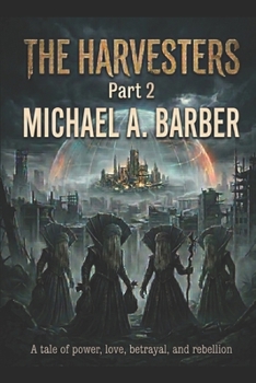 The Harvesters: Restoration