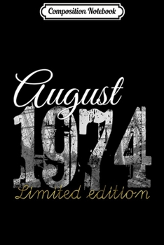 Paperback Composition Notebook: August 1974 - 45 Year Old 1974 45th Birthday Gift Journal/Notebook Blank Lined Ruled 6x9 100 Pages Book