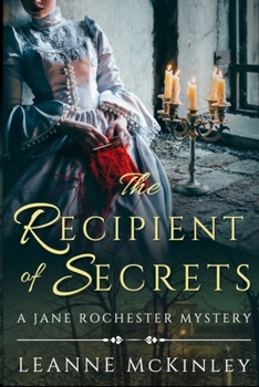 The Recipient of Secrets (Jane Rochester Mysteries)