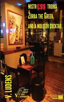 Paperback Mistress Troika Zorba the Greek and a Cocktail Molotov Book