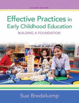 Hardcover Effective Practices in Early Childhood Education: Building a Foundation Book