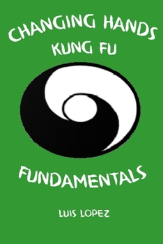 Paperback Changing Hands Kung Fu Fundamentals Book