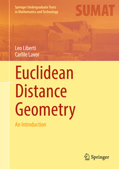 Hardcover Euclidean Distance Geometry: An Introduction Book