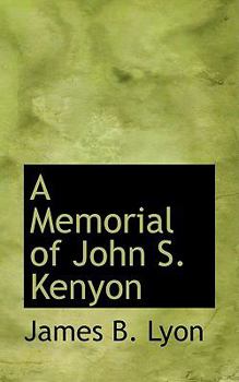 Paperback A Memorial of John S. Kenyon Book