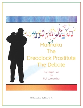 Paperback Mannaka The Dreadlock Prostitute The Debate Book