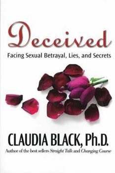 Paperback Deceived: Facing Sexual Betrayal Lies and Secrets Book